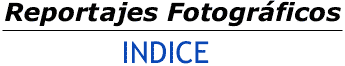Reportajes Fotogr�ficos