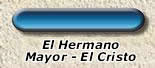 El hermano Mayor - El Cristo