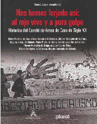 Libro "Nos hemos forjado as: al rojo vivo y a puro golpe. Historias del comit de amas de casa de siglo XX"